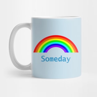 Someday Rainbow Mug